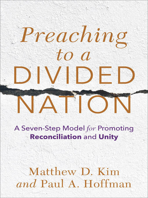 Title details for Preaching to a Divided Nation by Matthew D. Kim - Available